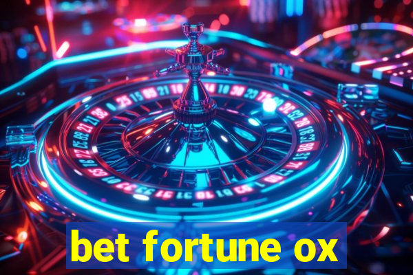 bet fortune ox